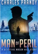 Cover of Man of Peril by Charles Prady, featuring bold typography and a dramatic illustration.